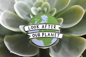 Look After Our Planet Enamel Pin