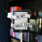 In My Kindle Era Sticker